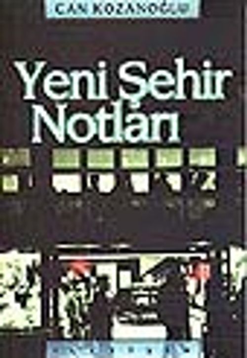 Yeni Şehir Notları