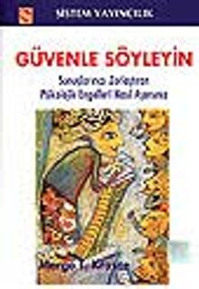 Güvenle Söyleyin/Sunuşlarınızı Zorlaştıran Psikolojik Engelleri Nasıl Aşarsınız