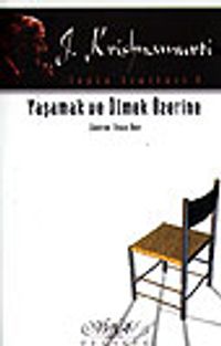 Yaşamak ve Ölmek Üzerine/Toplu Eserleri 8