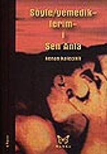 Söyleyemediklerimi Sen Anla