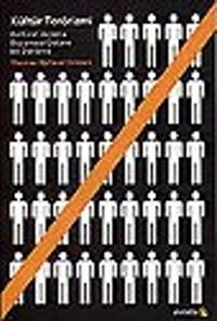 Kültür Terörizmi/Kültürel Arınma Düşüncesi Üstüne Bir Deneme