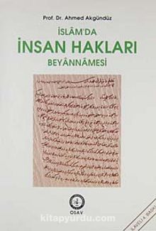 İslam'da İnsan Hakları Beyannamesi - Prof. Dr. Ahmed Akgündüz