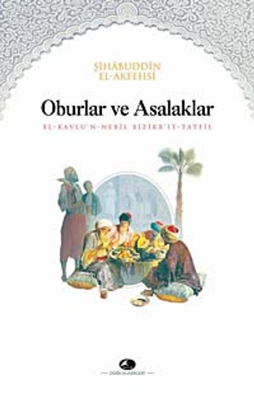 Oburlar ve Asalaklar Kitabı/el-Kavlu'n-Nebil Bizikri't-Tatfil