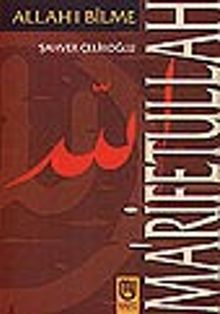 Ma'rifetullah/Allah'ı Bilme