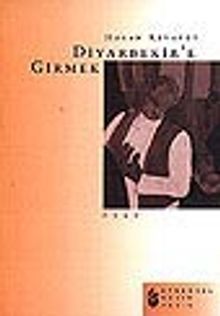 Diyarbekir'e Girmek