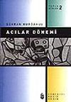 Acılar D&ouml;nemi / Toplu Şiirler 2