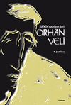 Kanık'sadığım Biri Orhan Veli