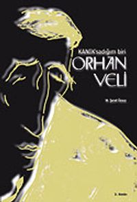 Kanık'sadığım Biri Orhan Veli