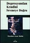 Depresyondan Kendini Sevmeye Doğru