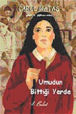 Umudun Bittiği Yerde
