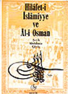 Hilafet-i İslamiyye ve Al-i Osman