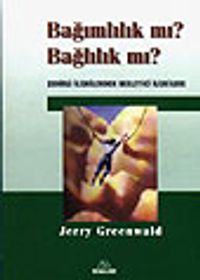 Bağımlılık mı? Bağlılık mı? Zehirli İlişkilerden Besleyici İlişkilere