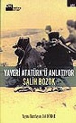 Yaveri Atatürk'ü Anlatıyor
