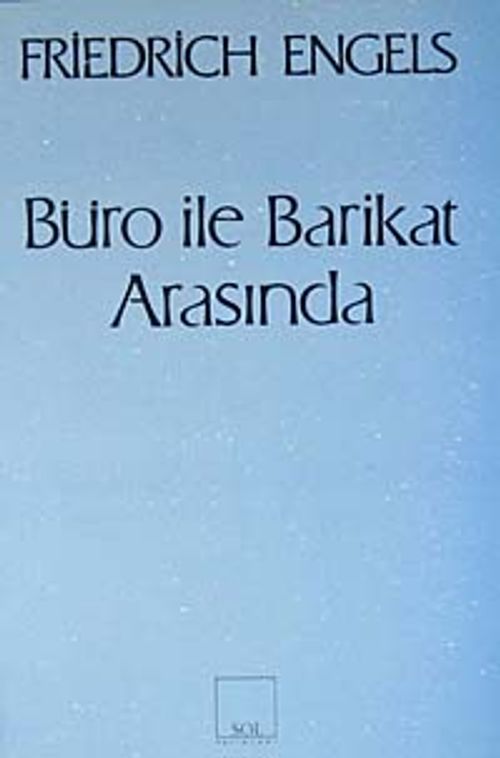 Büro ile Barikat Arasında&Mektuplarda Bir Yaşam