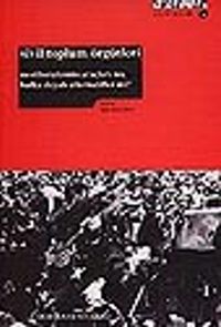 Sivil Toplum Örgütleri/Neoliberalizmin Araçları mı, Halka Dayalı Alternatifler mi?