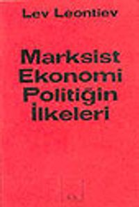 Marksist Ekonomi Politiğin İlkeleri