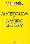 Materyalizm ve Ampiryokritisizm&Gerici Bir Felsefe Üzerine Eleştirel Notlar