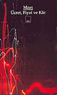 Ücret, Fiyat ve Kâr