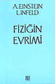 Fiziğin Evrimi/ İlk Kavramlardan İlişkinliğe ve Kuantumlara