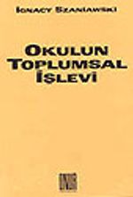 Okulun Toplumsal İşlevi