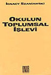 Okulun Toplumsal İşlevi