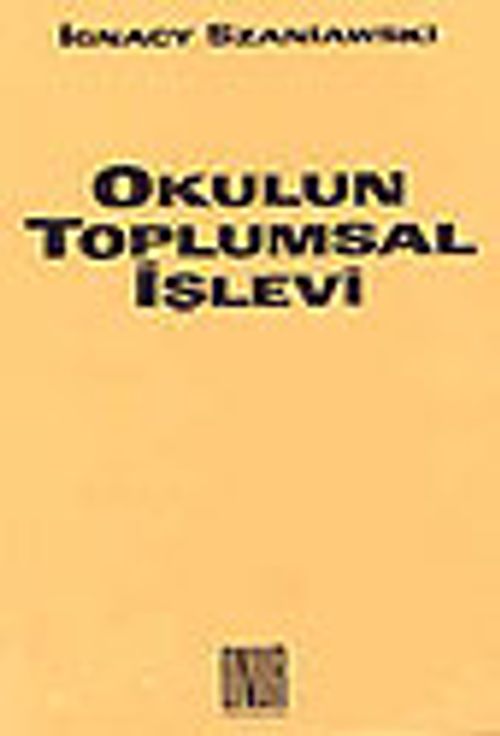 Okulun Toplumsal İşlevi