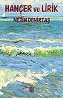 Hançer ve Lirik/ Seçme Şiirler Yeni Şiirler 1959-1983