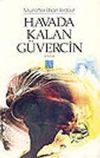 Havada Kalan Güvercin/ Şiir/ler