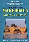 Pratik Makedonca Konuşma Kılavuzu
