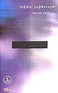 Yağmur Yağmasaydı