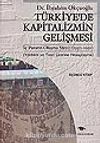 Türkiye'de Kapitalizmin Gelişmesi / 3(1950-1991) (Yöntem ve Teori Üzerine Hesaplaşma)