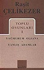 Toplu Oyunları 1 / Yağmurum Olsana / Yanlış Adamlar