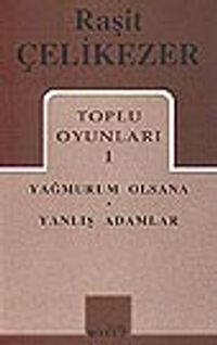 Toplu Oyunları 1 / Yağmurum Olsana / Yanlış Adamlar