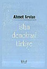 İslam, Demokrasi, Türkiye