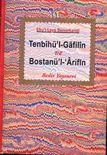 Tenbihü'l-Gafilin Bostanü'l- Arifin