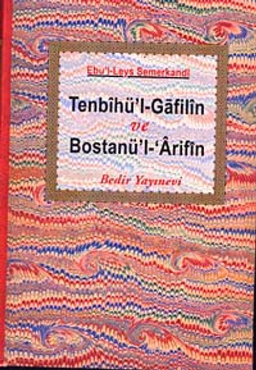 Tenbihü'l-Gafilin Bostanü'l- Arifin