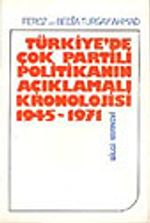 Türkiye'de Çok Partili Politikanın Açıklamalı Kronolojisi