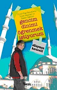 Gencim Dinimi Öğrenmek İstiyorum