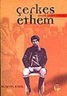 Çerkes Ethem/Gerçek Yaşam Öyküsü