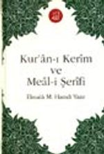 Kur'an-ı Kerim ve Meal-i Şerifi