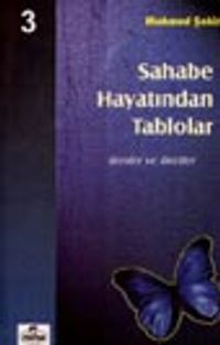 Sahabe Hayatından Tablolar/Dersler ve İbretler 3