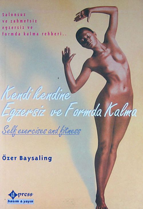 Kendi Kendine Egzersiz ve Formda Kalma / Self exercises and fitness / Salonsuz ve Zahmetsiz