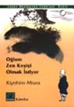 Oğlum Zen Keşişi Olmak İstiyor