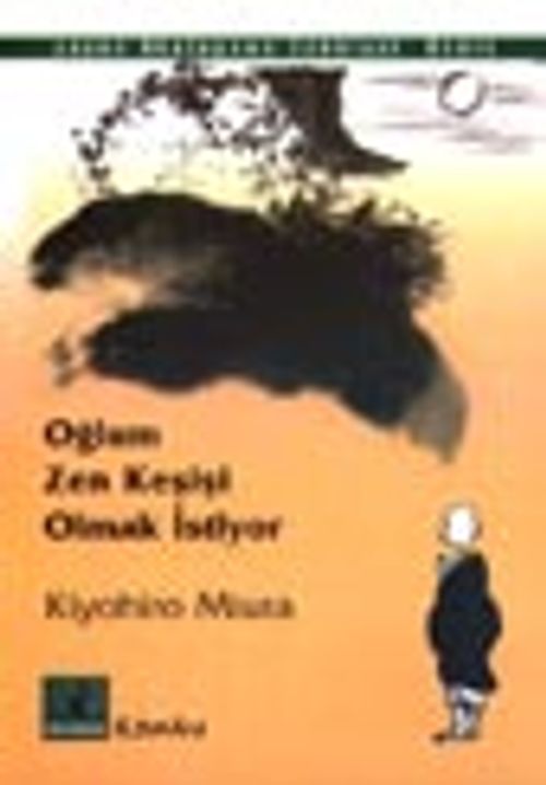 Oğlum Zen Keşişi Olmak İstiyor