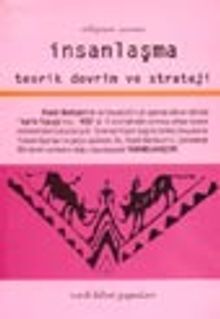İnsanlaşma / Teorik Devrim ve Strateji