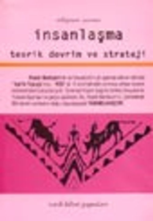 İnsanlaşma / Teorik Devrim ve Strateji