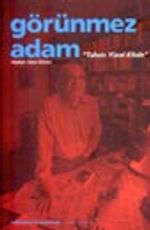 Tahsin Yücel Kitabı / Görünmez Adam