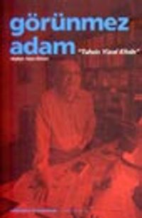 Tahsin Yücel Kitabı / Görünmez Adam