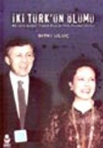 İki Türk'ün Ölümü / Nilgün-Ahmet Taner Kışlalı'nın Yaşamöyküsü