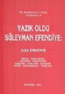 Yazık Oldu Süleyman Efendiye & Bir Belediyecinin Notları Düşündürü. 6